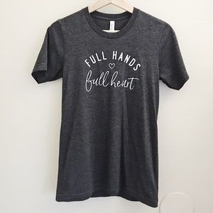 Full Hands Full Heart Tee